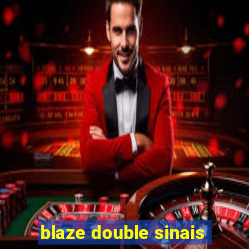 blaze double sinais